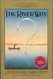 Cover of The River Why, Twentieth-Anniversary Edition
