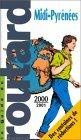 Guides Routard - Midi-Pyrenees : 2000-1 (Guides Routard)