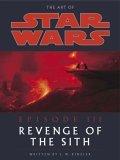 The Art of Star Wars Episode III : Revenge of the Sith