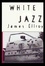Cover of White Jazz