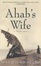 Cover of Ahab's Wife
