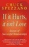 Cover of "If It Hurts, It Isn't Love"