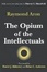 Cover of The Opium of the Intellectuals