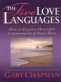 The Five Love Languages : How To Express Heartfelt Commitment To Your Mate (Walker Large Print Books)