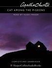 Cat Among the Pigeons Complete & Unabridged