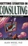 Cover of Getting Started in Consulting, Second Edition
