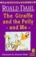 Cover of The Giraffe and the Pelly and Me