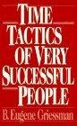 Time Tactics of Very Successful People