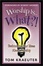 Cover of "Worship Is...What?!"