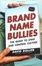 Cover of 'Brand Name Bullies'