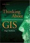 Thinking About GIS : Geographic Information System Planning for Managers