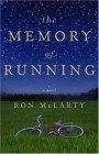 The Memory of Running : A Novel