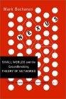 Nexus : Small Worlds and the Groundbreaking Theory of Networks