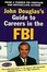 Cover of John Douglas's Guide to Careers in the FBI