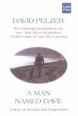 A Man Named Dave : A Story of Triumph and Forgiveness