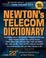 Cover of "Newton's Telecom Dictionary"