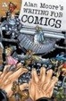 Cover of Alan Moore's Writing For Comics Volume 1