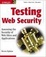Cover of 'Testing Web Security'