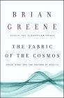 The Fabric of the Cosmos : Space, Time, and the Texture of Reality