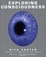 Cover of Exploring Consciousness