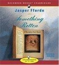 Something Rotten (Thursday Next Novels (Audio))