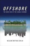 Offshore : The Dark Side of the Global Economy