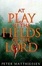 Cover of At Play in the Fields of the Lord