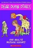 Can Adults Become Human (Dear Dumb Diary #5)
