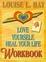Cover of "Love Yourself, Heal Your Life Workbook"