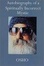 Cover of Autobiography of a Spiritually Incorrect Mystic