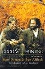 Good Will Hunting : A Screenplay