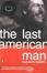Cover of "The Last American Man"