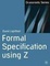 Cover of 'Formal Specification Using Z'