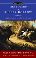 The Legend of Sleepy Hollow and Other Stories From the Sketch Book (Signet Classics)