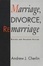 Cover of "Marriage, Divorce, Remarriage, Revised and Enlarged Edition"