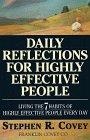 DAILY REFLECTIONS FOR HIGHLY EFFECTIVE PEOPLE : Living The 7 Habits Of Highly Successful People Every Day