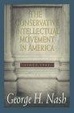 Cover of The Conservative Intellectual Movement in America