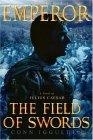 The Field of Swords (Emperor, Book 3)