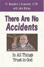 There are No Accidents : In All Things Trust in God