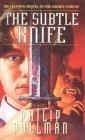 The Subtle Knife (His Dark Materials, Book 2)