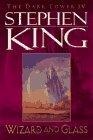 Wizard and Glass (The Dark Tower, Book 4)