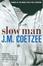 Cover of "Slow Man"