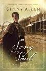 Song of My Soul (Aiken, Ginny. Silver Hills Trilogy.)