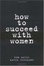 Cover of "How to Succeed with Women"