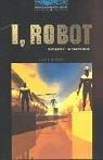 I, Robot : Short Stories: 1800 Headwords (Oxford Bookworms Library)