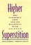 Cover of 'Higher Superstition'