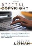 Digital Copyright : Protecting Intellectual Property on the Internet