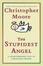 Cover of "The Stupidest Angel"