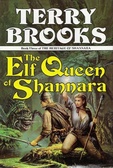 The Elf Queen of Shannara The Heritage of Shannara: Volume 3