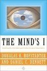 The Mind's I : Fantasies and Reflections on Self & Soul
